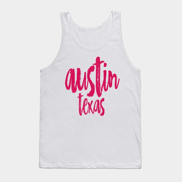 Austin Texas - TX State Paint Brush Retro Red/Pink College Typography Tank Top by thepatriotshop
